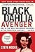 Black Dahlia Avenger: The True Story