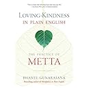 Loving-Kindness in Plain English: The Practice of Metta