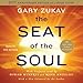 The Seat of the Soul: 25th Anniversary Edition by 
