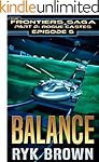 Ep.#5 - "Balance" (The Frontiers Saga - Part 2: Rogue Castes)