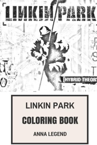 Linkin Park Coloring Book: Alternate Rock Idols and Grammy Awards Talents Mike Shinoda and Chester Bennington Inspired Adult Coloring Book (Coloring Book for Adults)