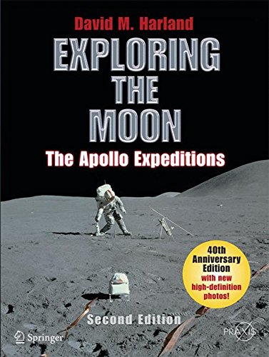 Exploring the Moon: The Apollo Expeditions (Springer Praxis Books / Space Exploration) por David M. Harland