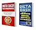 Dieta Dash (Colección): La Mejor Guía Para Perder Peso Y Presión Arterial Alta: Recetas Para Adelgazar: El libro de recetas para la dieta Dash; desayunos, comidas y cenas (Spanish Edition) by Jorge Leon, Adriana Marin