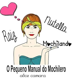 Livro O Pequeno Manual Do Mochileiro: Mochilando