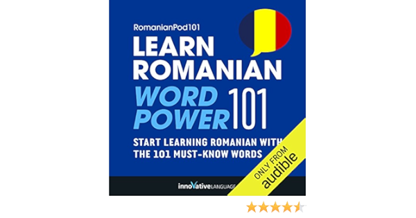 Amazon Com Learn Romanian Word Power 101 Audible Audio Edition Innovative Language Learning Romanianpod101 Com Innovative Language Learning Llc Audible Books Originals Amazon Com Learn Romanian Word Power 101 Audible Audio Edition Innovative Language Learning Romanianpod101 Com Innovative Language Learning Llc Audible Books Originals