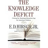 The Knowledge Deficit: Closing the Shocking Education Gap for American Children