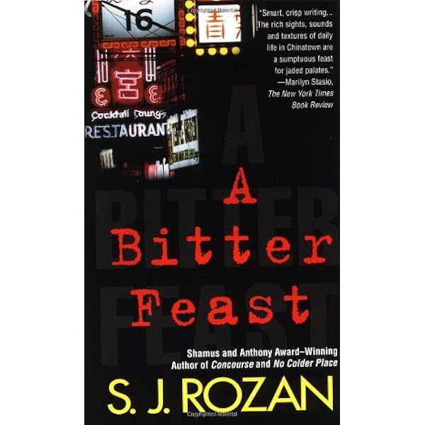 A Bitter Feast A Bill Smith Lydia Chin Novel Bill Smith Lydia Chin Novels Rozan S J 9780312970116 Amazon Com Books