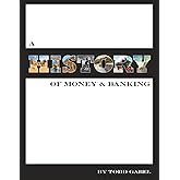 A History of Money and Banking