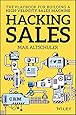 Hacking Sales: The Playbook for Building a High-Velocity Sales Machine