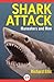 Shark Attack: Maneaters and Men (Kindle Single)