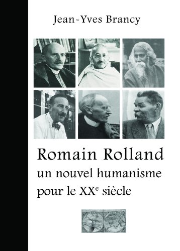 Romain Rolland, un nouvel humanisme pour le XXe siècle