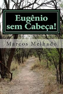Livro Eugênio sem Cabeça!