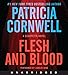Flesh and Blood CD: A Scarpetta Novel (Kay Scarpetta Series)