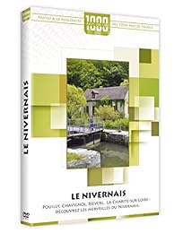 1000 Pays En Un : Le Nivernais