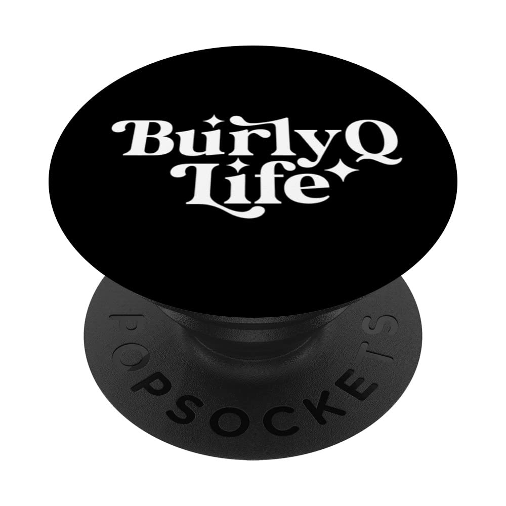 BURLY Q LIFE PopSockets Swappable PopGrip