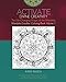 Activate Divine Creativity: Mandala Doodles Coloring Book Volume 1: Coloring with The Life-Changing Magic of the Mandala by Kathy Rausch