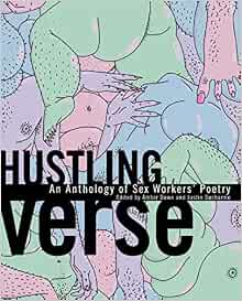 Hustling Verse: An Anthology of Sex Workers' Poetry ... - Amazon.com