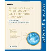 Developer's Guide to Microsoft Enterprise Library: C# Edition: Solutions for Enterprise Development