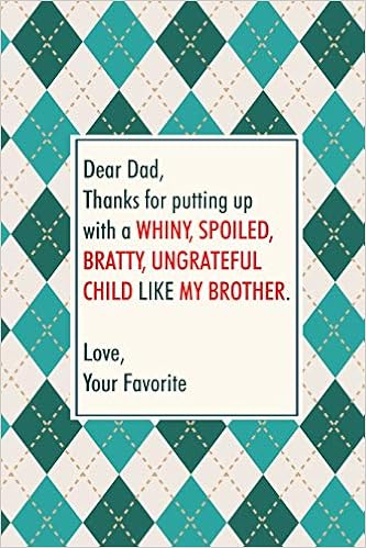 Get Buy Dear Dad Thanks For Putting Up With A Whiny Spoiled Bratty For Android Free Get Wallpaper Buy Dear Dad Thanks For Putting Up With A Whiny Spoiled Bratty HD
