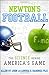 Newton's Football: The Science Behind America's Game - Book by Ainissa Ramirez