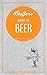 Bluffer's Guide To Beer: Instant Wit and Wisdom (Bluffer's Guides) by Jonathan Goodall