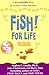 Fish! For Life: A Remarkable Way to Achieve Your Dreams
