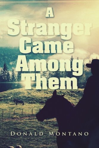 A Stranger Came Among Them