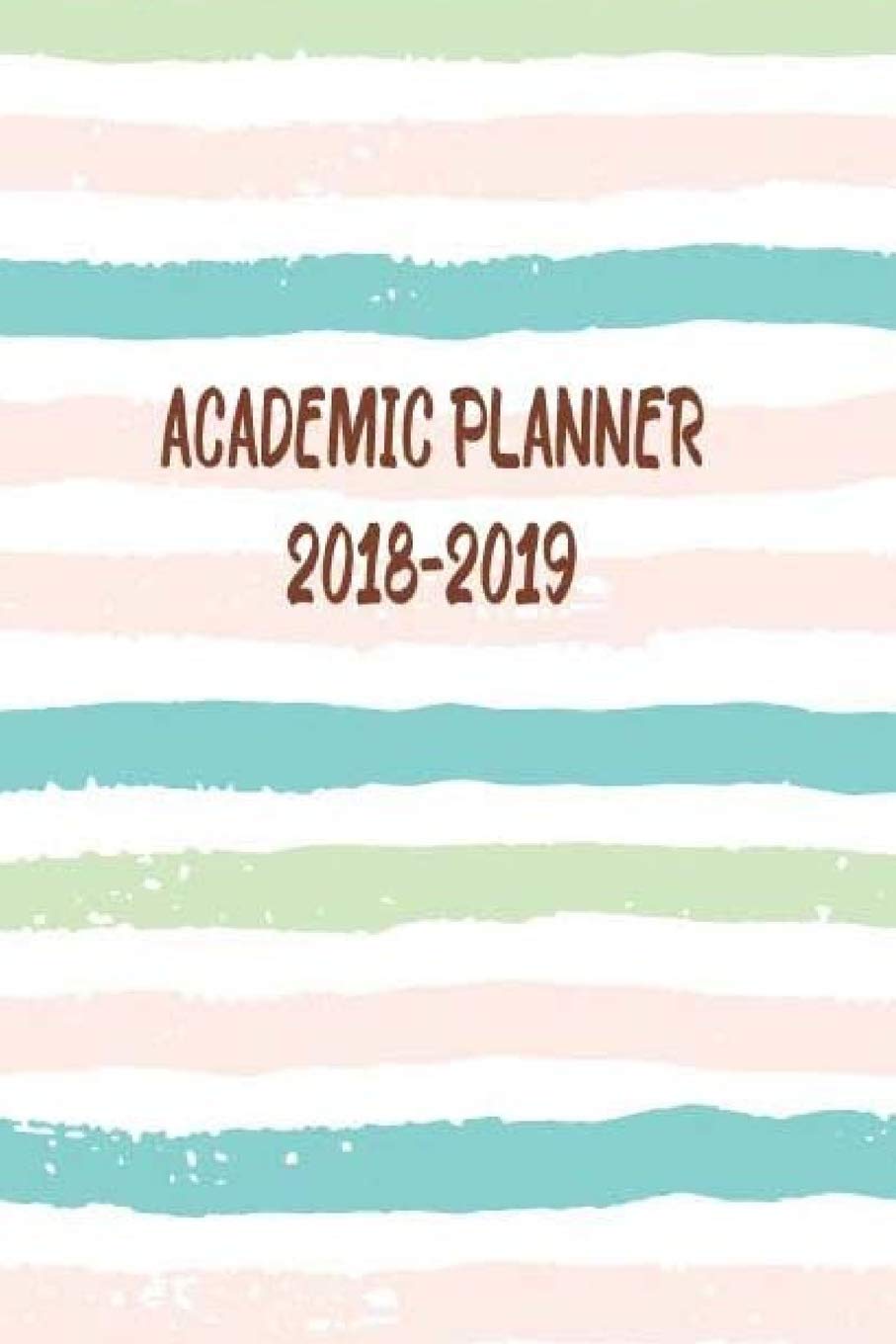 Academic Planner 18 19 Academic Calendar Planner July 18 To June 19 Daily Weekly Monthly Organizer Planner 2 Years Calendar For Student Homeschooling Journal Notebook Amazon Co Uk Blank Book Sara Books