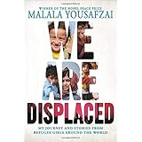 We Are Displaced: My Journey and Stories from Refugee Girls Around the World