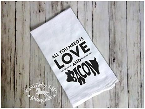 Flour Sack, Tea Kitchen Towel - All You Need Is Love And Bacon - Pig
