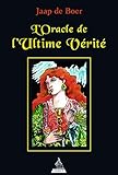 L'Oracle de l'Ultime Vérité : Avec 43 cartes de tarots by 