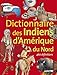 DICTIONNAIRE DES INDIENS D AMERIQUE DU NORD 460 DEFINITIONS by