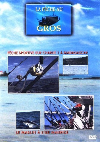 La Péche Au Gros
