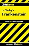 CliffsNotes on Shelley's Frankenstein (Cliffsnotes Literature Guides) by Jeff Coghill
