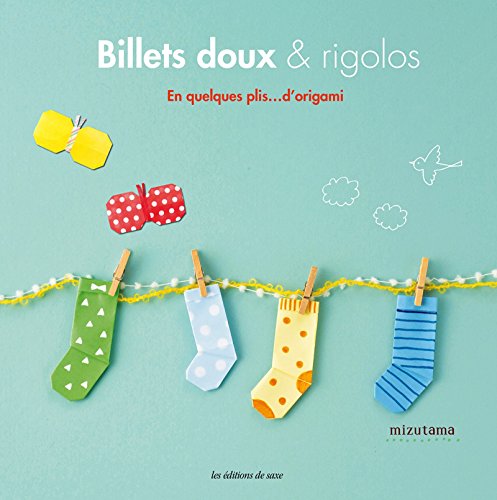 BILLETS DOUX & RIGOLOS