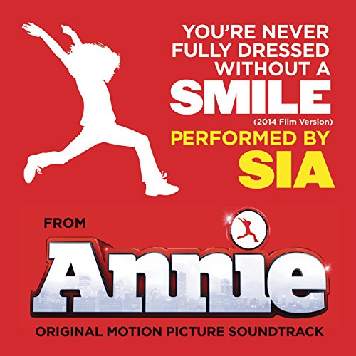You’re Never Fully Dressed Without a Smile (2014 Film Version)