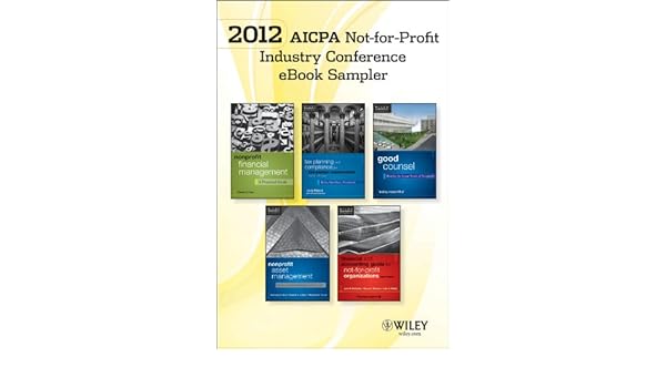 Amazoncom 2012 Aicpa Not For Profit Industry Conference E - 
