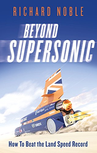 [R.e.a.d] Beyond Supersonic: Bloodhound and the Race for the Land Speed Record<br />[E.P.U.B]