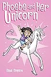 Phoebe and Her Unicorn (Phoebe and Her Unicorn Series Book 1)