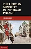 The German Minority in Interwar Poland, Chu, Winson, 1107008301