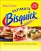 Betty Crocker Ultimate Bisquick Cookbook by