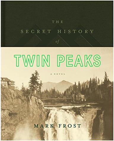 Amazon.com: The Secret History of Twin Peaks: A Novel