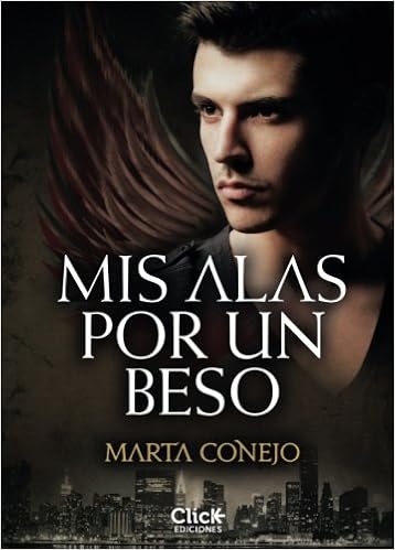 Mis Alas Por Un Beso Spanish Edition Marta Conejo Amazon - 