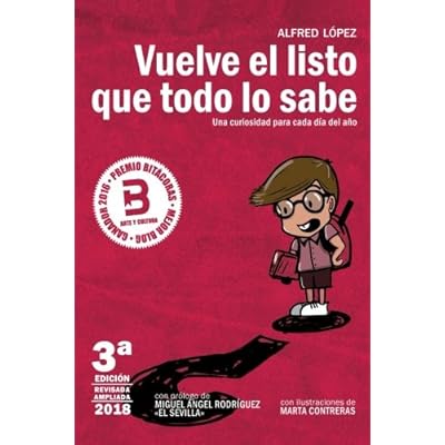 Vuelve el listo que todo lo sabe: (Una curiosidad para cada día del año) Vuelve el listo que todo lo sabe: (Una curiosidad para cada día del año)