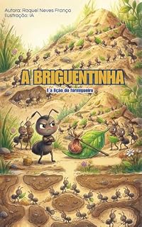 Livro A briguentinha: E a lição do formigueiro