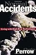 Normal Accidents: Living with High-Risk Technologies