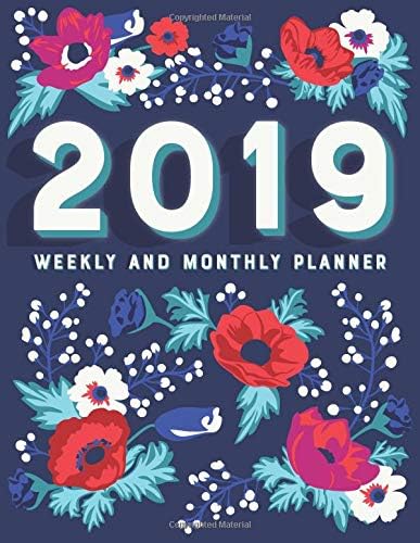 2019 Weekly and Monthly Planner: Featuring Inspirational Quotes and a Navy Blue Floral Cover (Motivational Day Agendas) Paperback – October 1, 2018