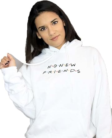no new friends hoodie