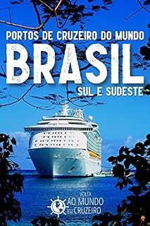 Livro Portos de Cruzeiro do Mundo : Brasil - Sul e Sudeste