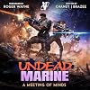 A Meeting of Minds: Undead Marine, Book 5
